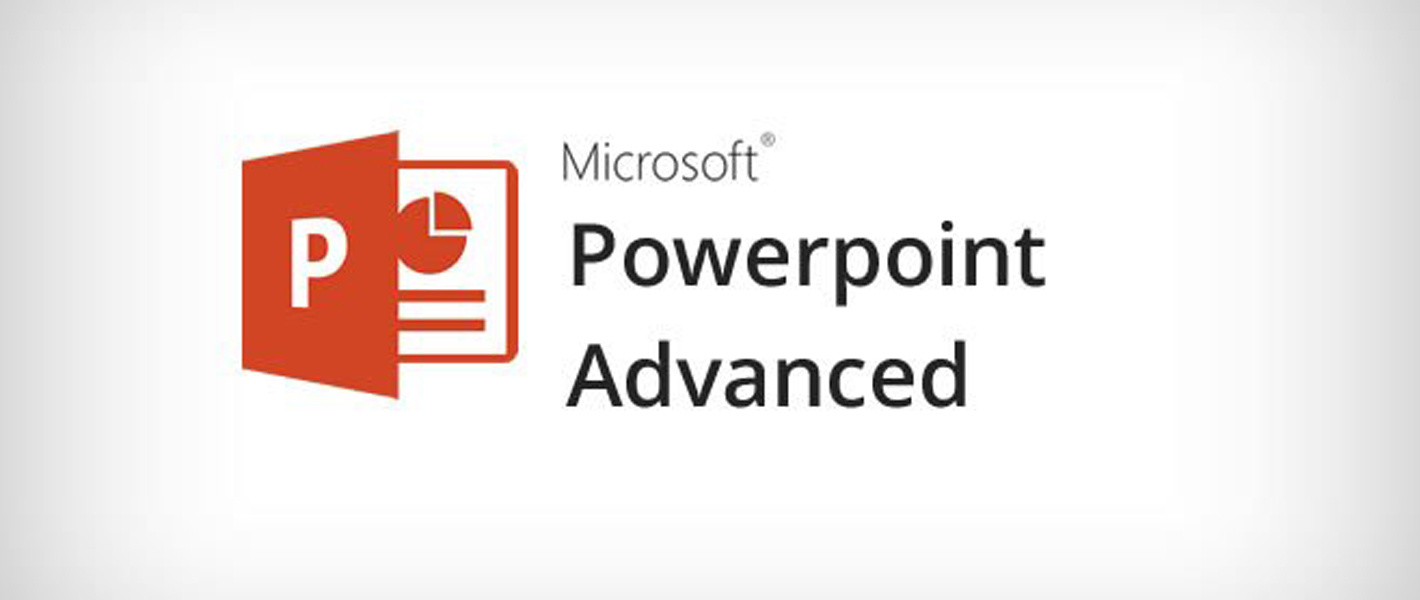 Advanced Microsoft PowerPoint